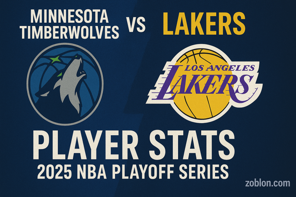 Minnesota Timberwolves vs Lakers Match Player Stats – 2025 NBA Playoff Series Minnesota Timberwolves vs Lakers