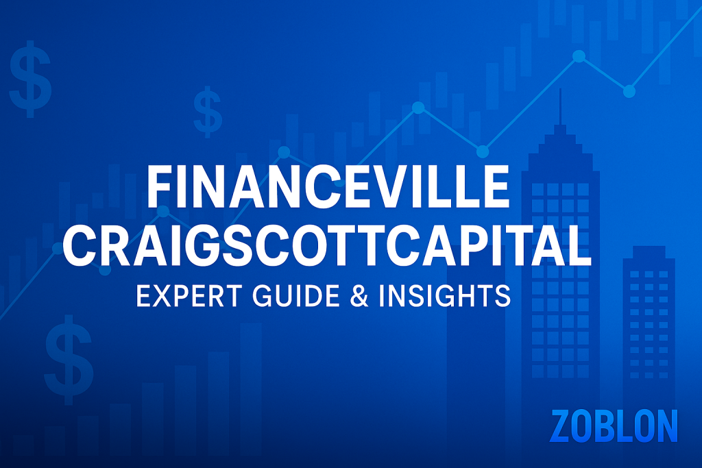 Financeville CraigScottCapital: Expert Guide & Insights Financeville CraigScottCapital